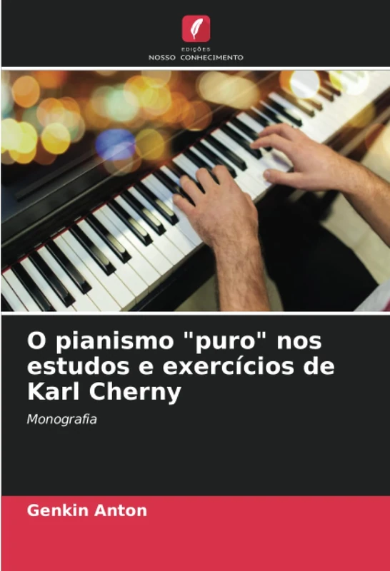 O pianismo "puro" nos estudos e exercícios de Karl Cherny: Monografia - Image 1