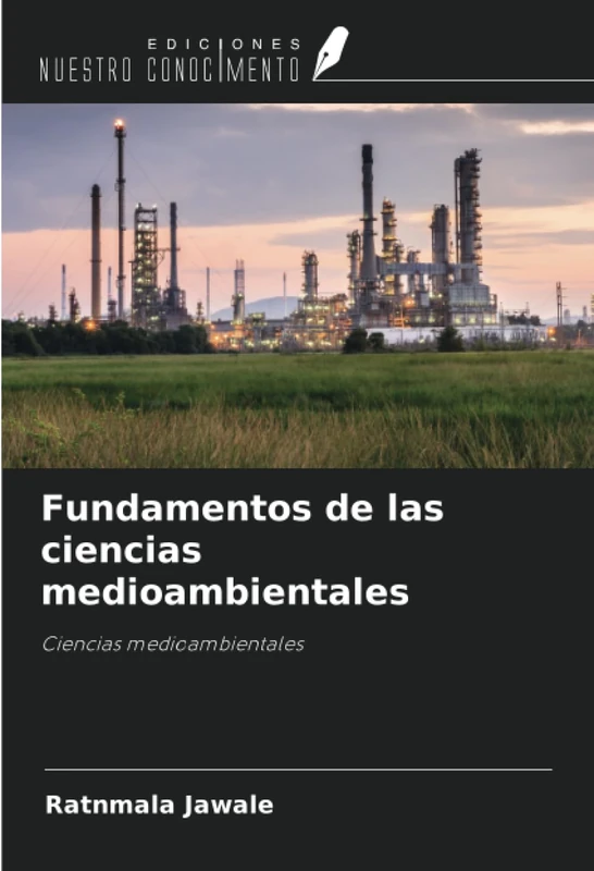 Fundamentos de las ciencias medioambientales: Ciencias medioambientales