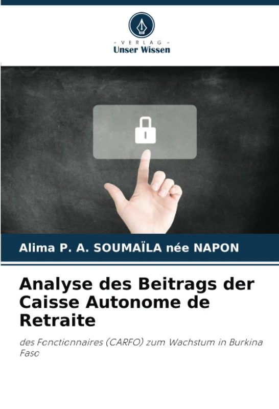 Analyse des Beitrags der Caisse Autonome de Retraite: des Fonctionnaires (CARFO) zum Wachstum in Burkina Faso