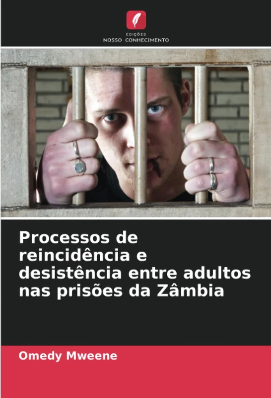 Processos de reincidência e desistência entre adultos nas prisões da Zâmbia