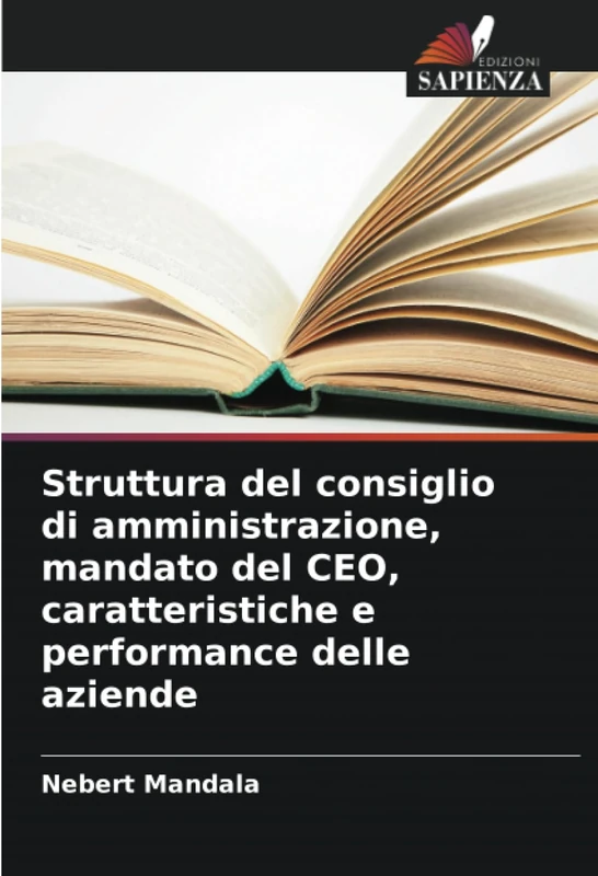 Struttura del consiglio di amministrazione, mandato del CEO, caratteristiche e performance delle aziende