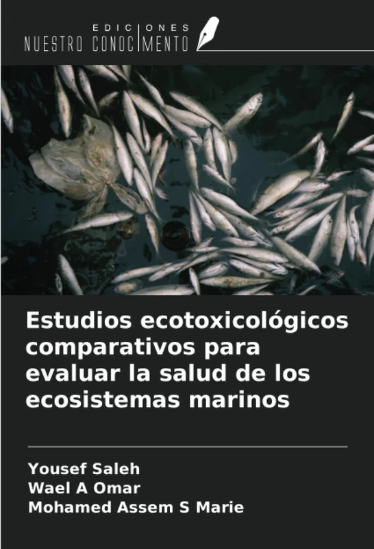 Estudios ecotoxicológicos comparativos para evaluar la salud de los ecosistemas marinos