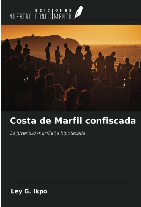 Costa de Marfil confiscada: La juventud marfileña hipotecada