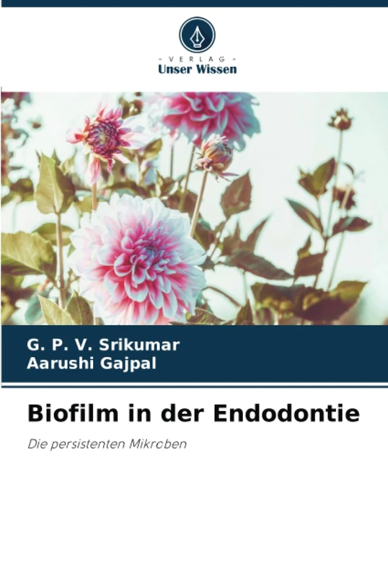 Biofilm in der Endodontie: Die persistenten Mikroben