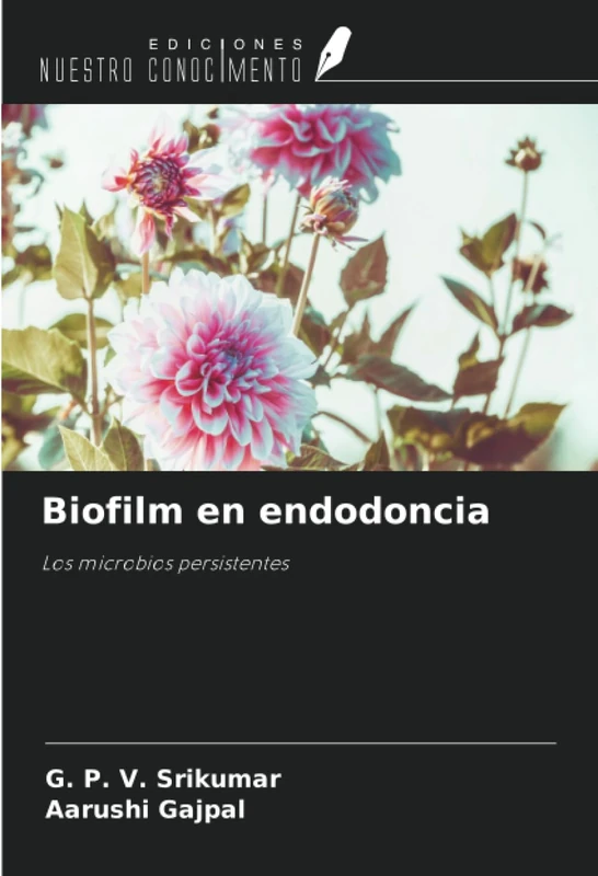 Biofilm en endodoncia: Los microbios persistentes