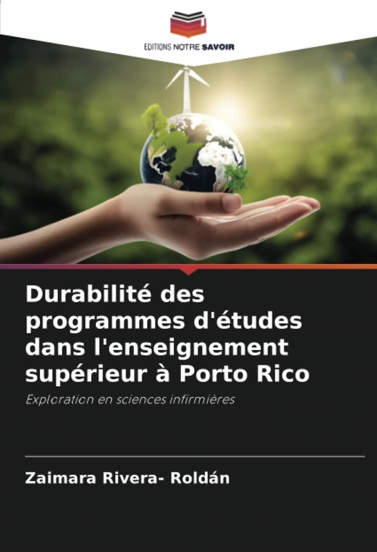 Durabilité des programmes d'études dans l'enseignement supérieur à Porto Rico: Exploration en sciences infirmières