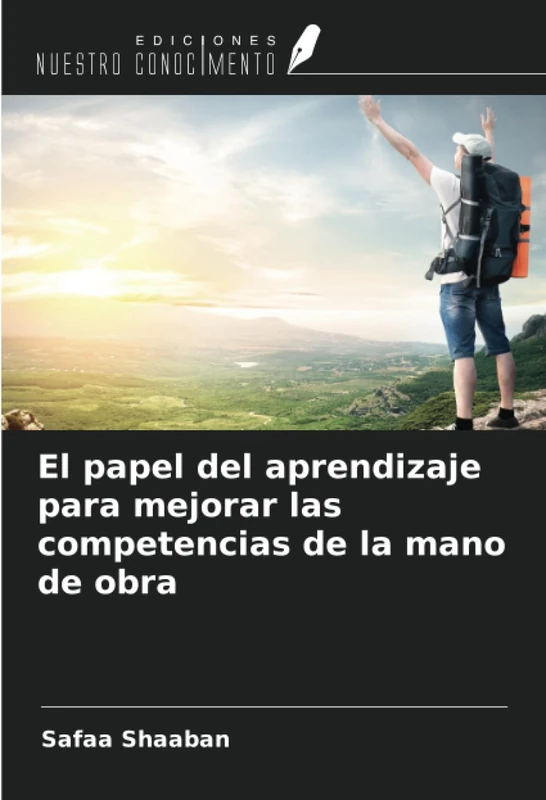 El papel del aprendizaje para mejorar las competencias de la mano de obra