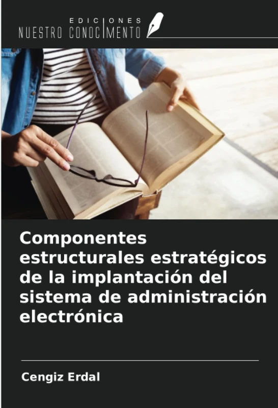 Componentes estructurales estratégicos de la implantación del sistema de administración electrónica