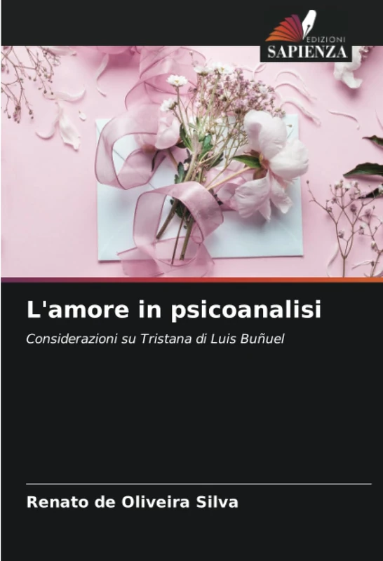 L'amore in psicoanalisi: Considerazioni su Tristana di Luis Buñuel