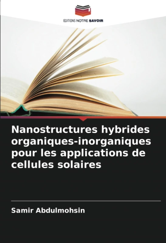 Nanostructures hybrides organiques-inorganiques pour les applications de cellules solaires
