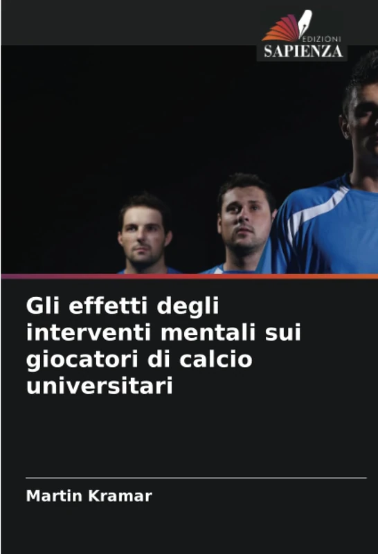 Gli effetti degli interventi mentali sui giocatori di calcio universitari