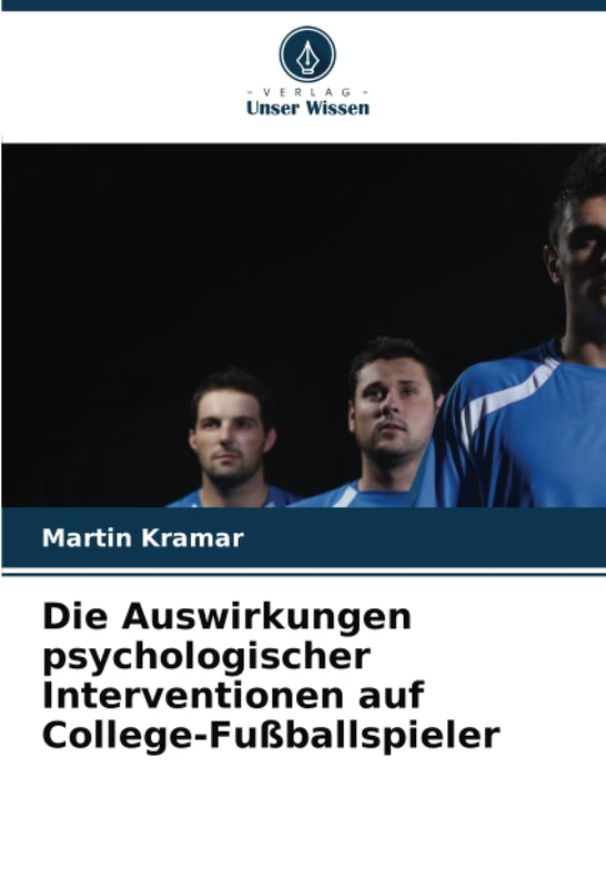 Die Auswirkungen psychologischer Interventionen auf College-Fußballspieler
