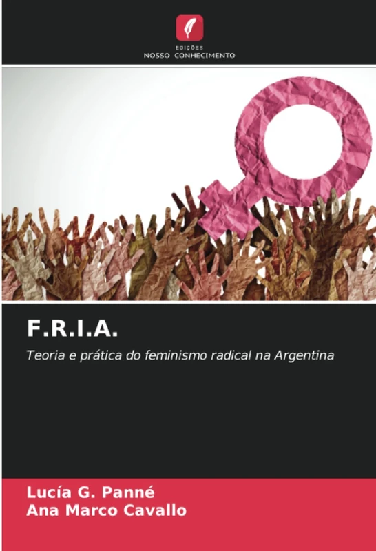 F.R.I.A.: Teoria e prática do feminismo radical na Argentina - Image 1