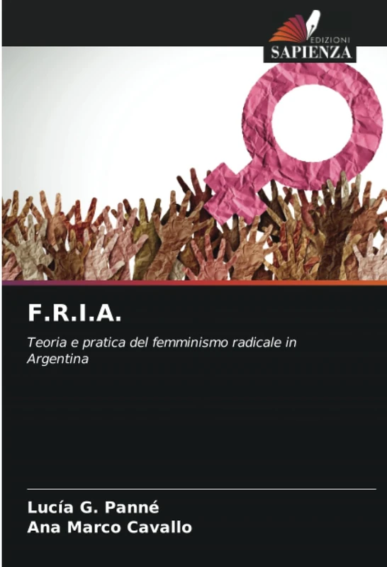 F.R.I.A.: Teoria e pratica del femminismo radicale in Argentina