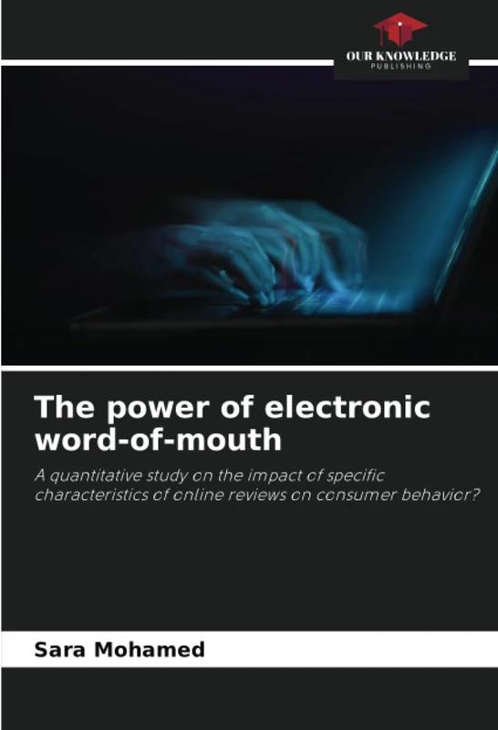 The power of electronic word-of-mouth: A quantitative study on the impact of specific characteristics of online reviews on consumer behavior?