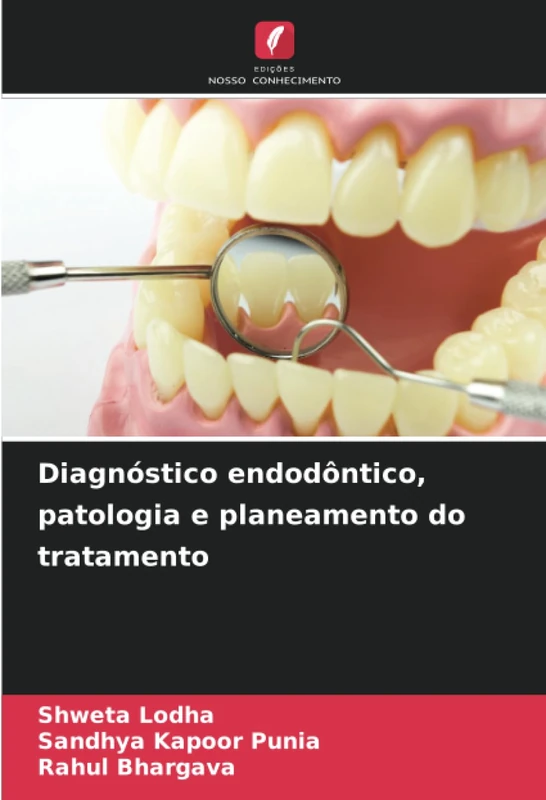 Diagnóstico endodôntico, patologia e planeamento do tratamento