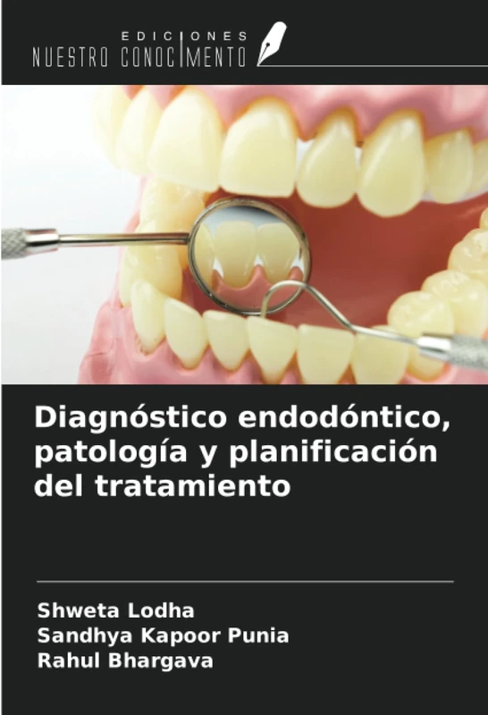 Diagnóstico endodóntico, patología y planificación del tratamiento