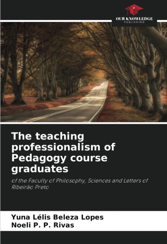 The teaching professionalism of Pedagogy course graduates: of the Faculty of Philosophy, Sciences and Letters of Ribeirão Preto