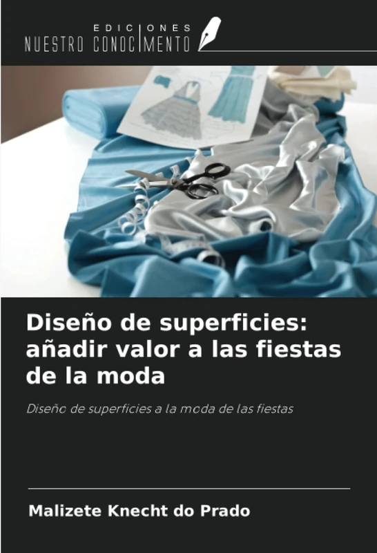 Diseño de superficies: añadir valor a las fiestas de la moda: Diseño de superficies a la moda de las fiestas