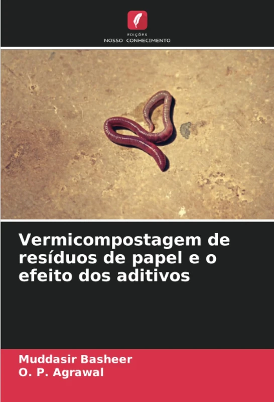 Vermicompostagem de resíduos de papel e o efeito dos aditivos