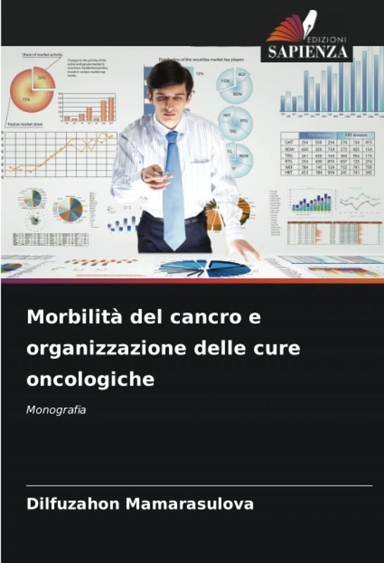 Morbilità del cancro e organizzazione delle cure oncologiche: Monografia