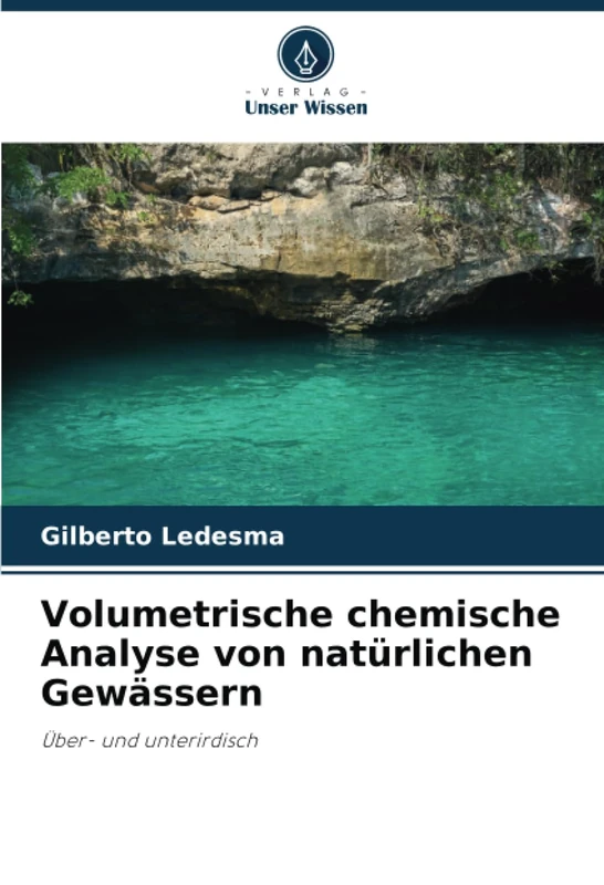 Volumetrische chemische Analyse von natürlichen Gewässern: Über- und unterirdisch - Image 1