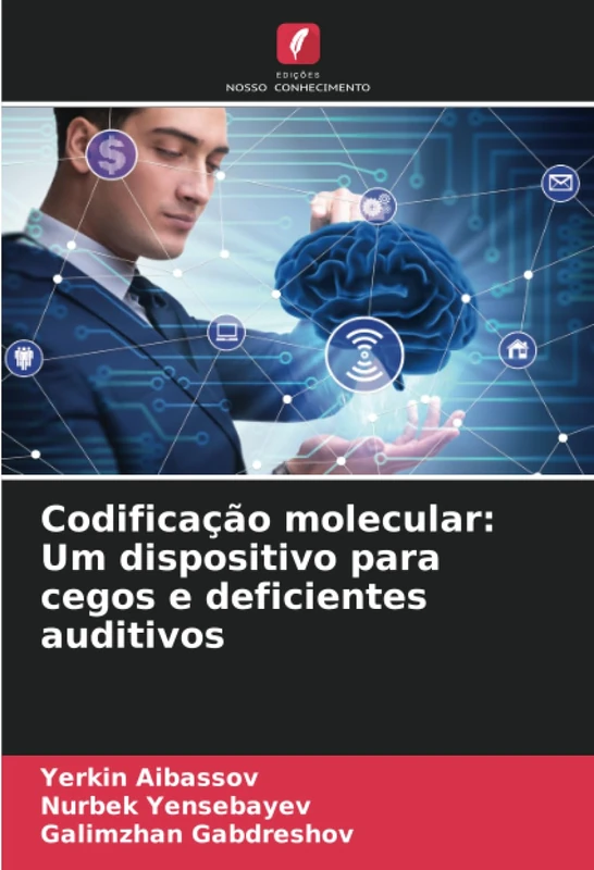 Codificação molecular: Um dispositivo para cegos e deficientes auditivos