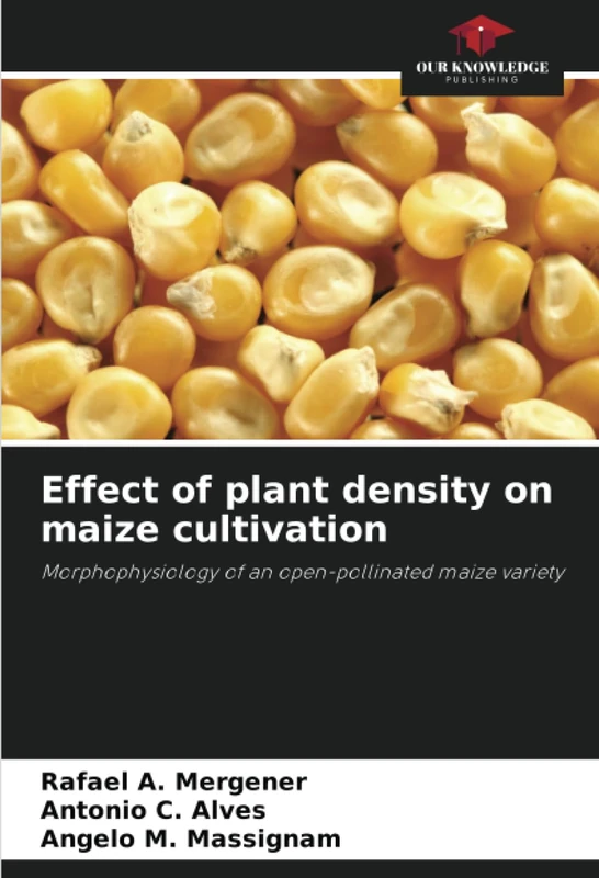Effect of plant density on maize cultivation: Morphophysiology of an open-pollinated maize variety