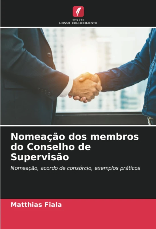 Nomeação dos membros do Conselho de Supervisão: Nomeação, acordo de consórcio, exemplos práticos - Image 1