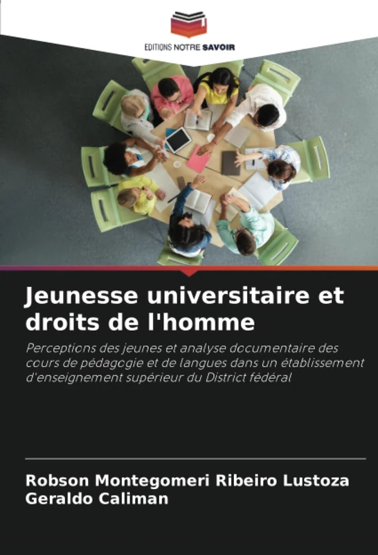 Jeunesse universitaire et droits de l'homme: Perceptions des jeunes et analyse documentaire des cours de pédagogie et de langues dans un établissement d'enseignement supérieur du District fédéral