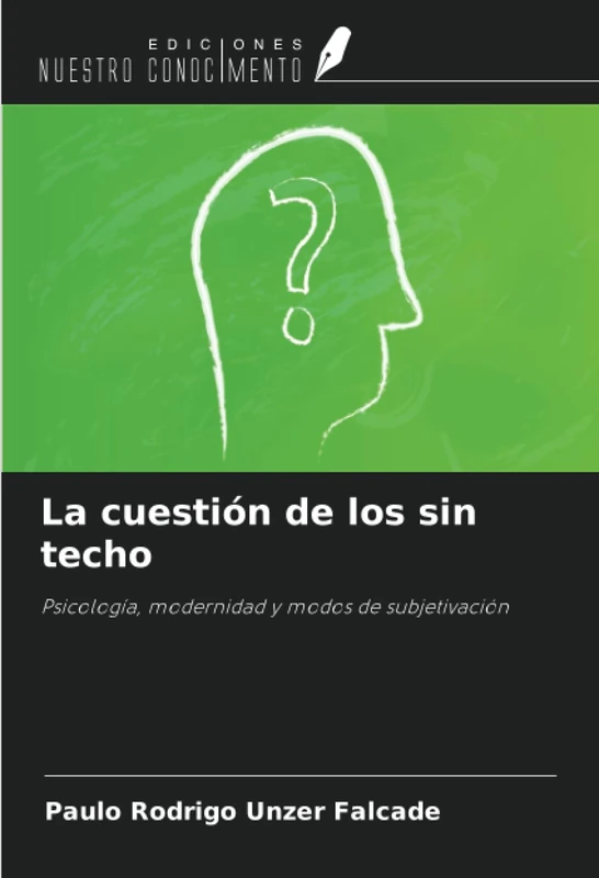 La cuestión de los sin techo: Psicología, modernidad y modos de subjetivación