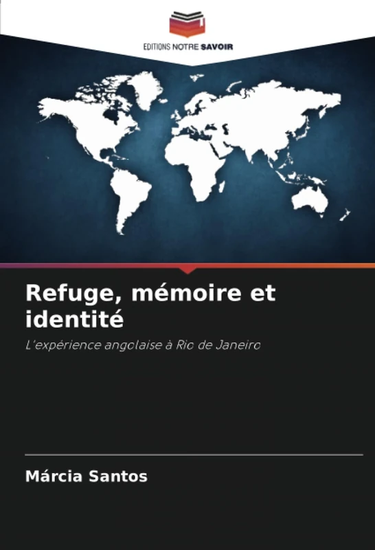 Refuge, mémoire et identité: L'expérience angolaise à Rio de Janeiro