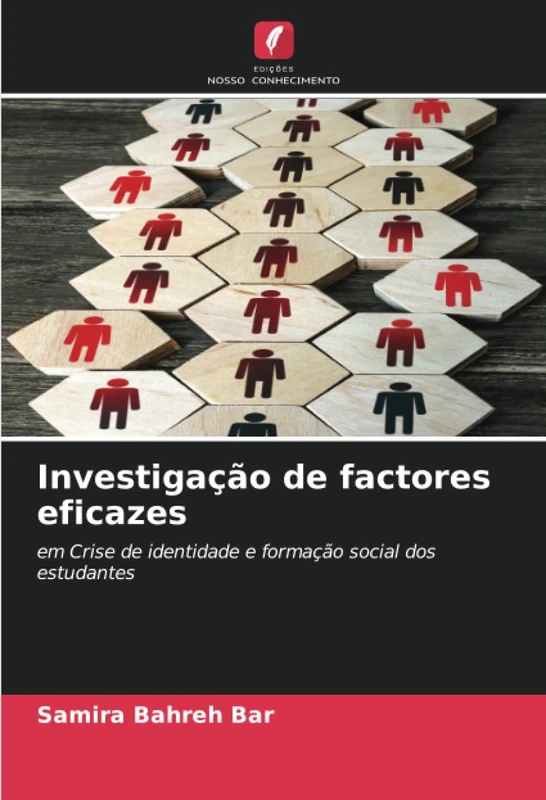 Investigação de factores eficazes: em Crise de identidade e formação social dos estudantes