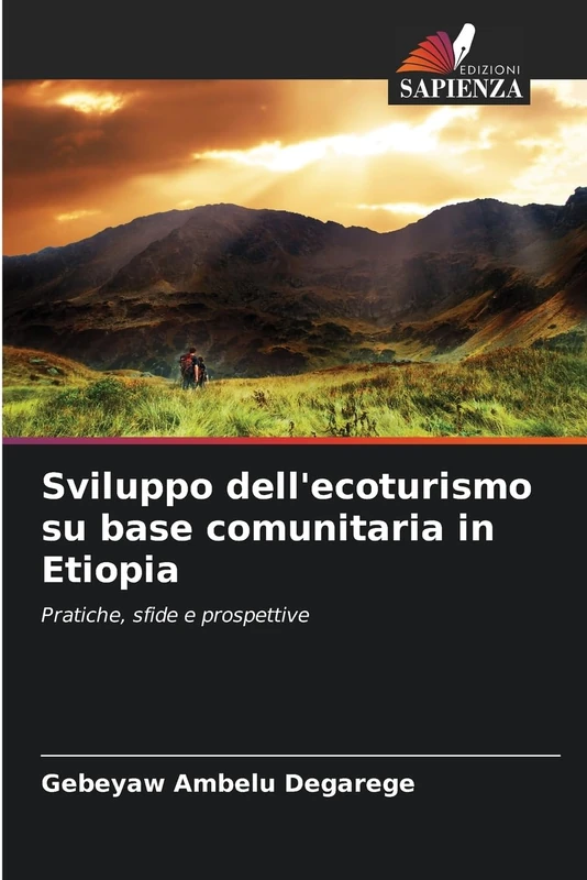 Sviluppo dell'ecoturismo su base comunitaria in Etiopia: Pratiche, sfide e prospettive