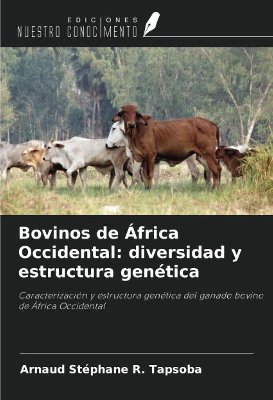Bovinos de África Occidental: diversidad y estructura genética: Caracterización y estructura genética del ganado bovino de África Occidental