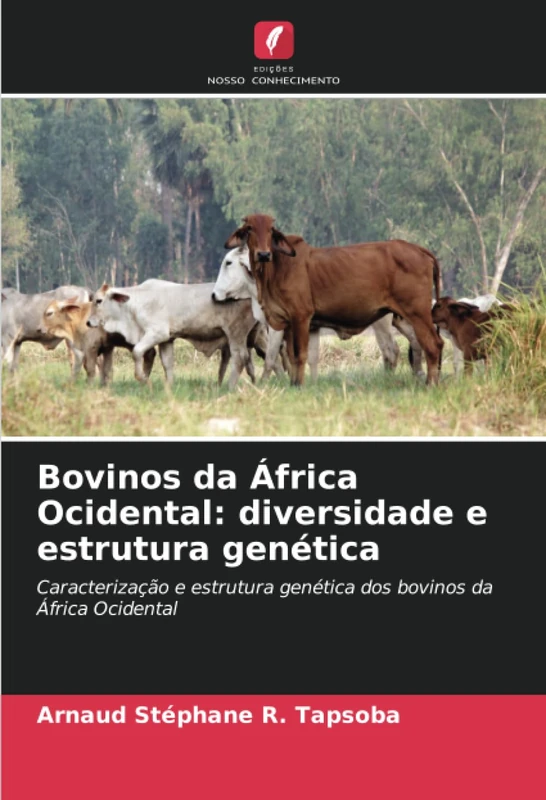 Bovinos da África Ocidental: diversidade e estrutura genética: Caracterização e estrutura genética dos bovinos da África Ocidental