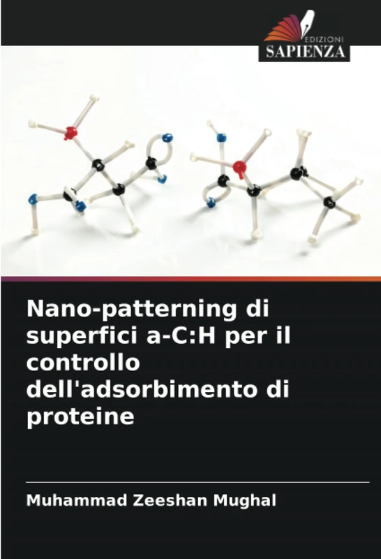Nano-patterning di superfici a-C:H per il controllo dell'adsorbimento di proteine