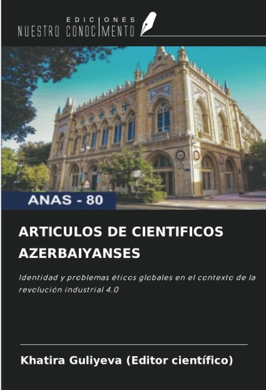 ARTICULOS DE CIENTIFICOS AZERBAIYANSES: Identidad y problemas éticos globales en el contexto de la revolución industrial 4.0 - Image 1