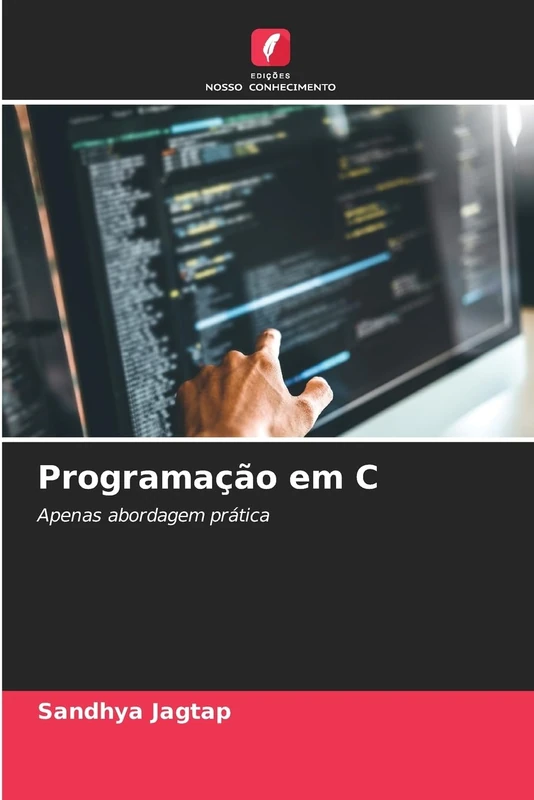 Programação em C: Apenas abordagem prática