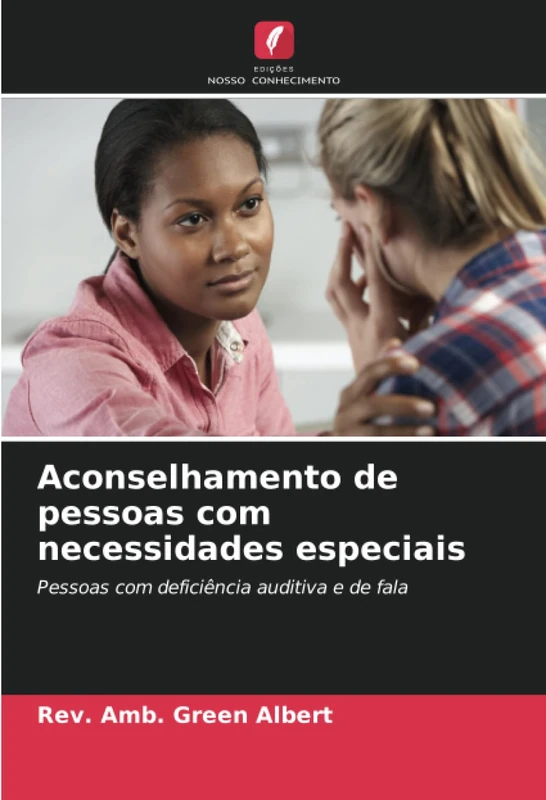Aconselhamento de pessoas com necessidades especiais: Pessoas com deficiência auditiva e de fala