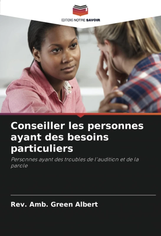 Conseiller les personnes ayant des besoins particuliers: Personnes ayant des troubles de l'audition et de la parole