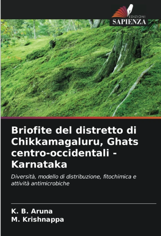 Briofite del distretto di Chikkamagaluru, Ghats centro-occidentali - Karnataka: Diversità, modello di distribuzione, fitochimica e attività antimicrobiche - Image 1