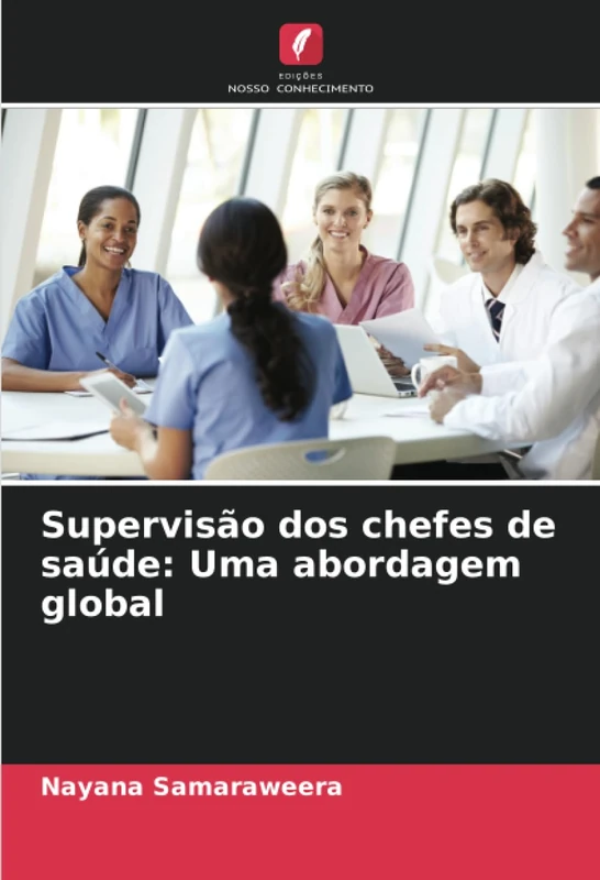 Supervisão dos chefes de saúde: Uma abordagem global