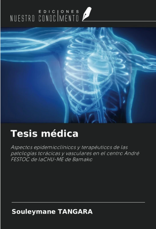 Tesis médica: Aspectos epidemioclínicos y terapéuticos de las patologías torácicas y vasculares en el centro André FESTOC de laCHU-ME de Bamako - Image 1