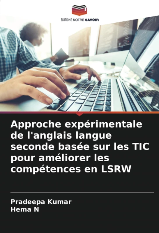 Approche expérimentale de l'anglais langue seconde basée sur les TIC pour améliorer les compétences en LSRW