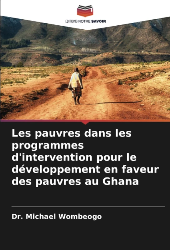Les pauvres dans les programmes d'intervention pour le développement en faveur des pauvres au Ghana