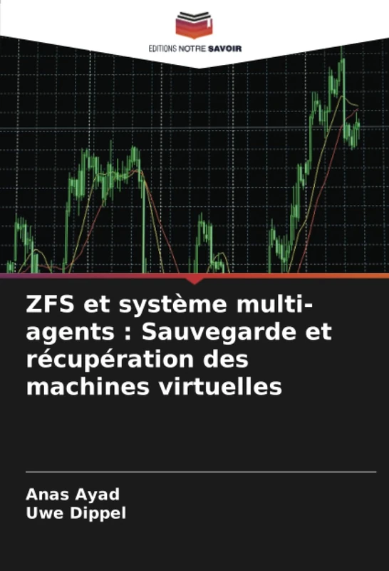ZFS et système multi-agents : Sauvegarde et récupération des machines virtuelles