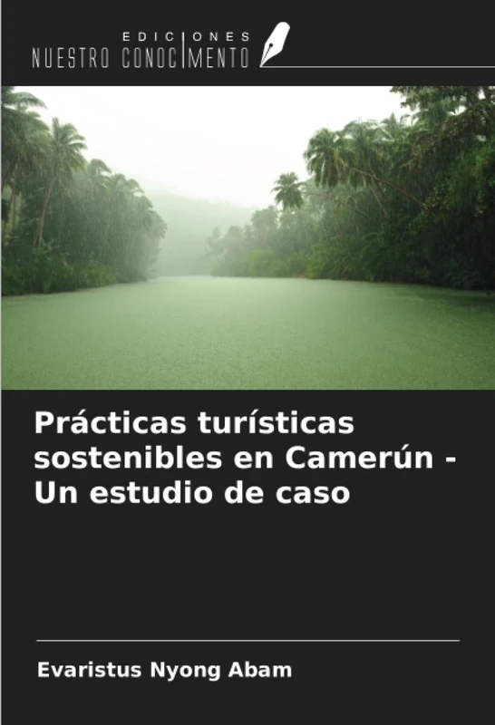 Prácticas turísticas sostenibles en Camerún - Un estudio de caso