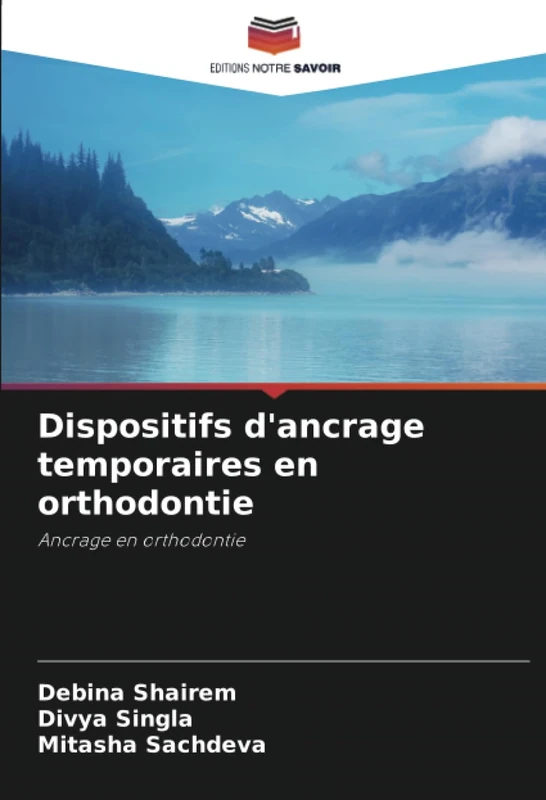 Dispositifs d'ancrage temporaires en orthodontie: Ancrage en orthodontie