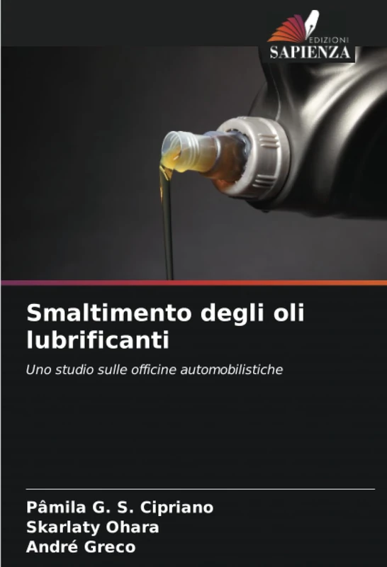 Smaltimento degli oli lubrificanti: Uno studio sulle officine automobilistiche